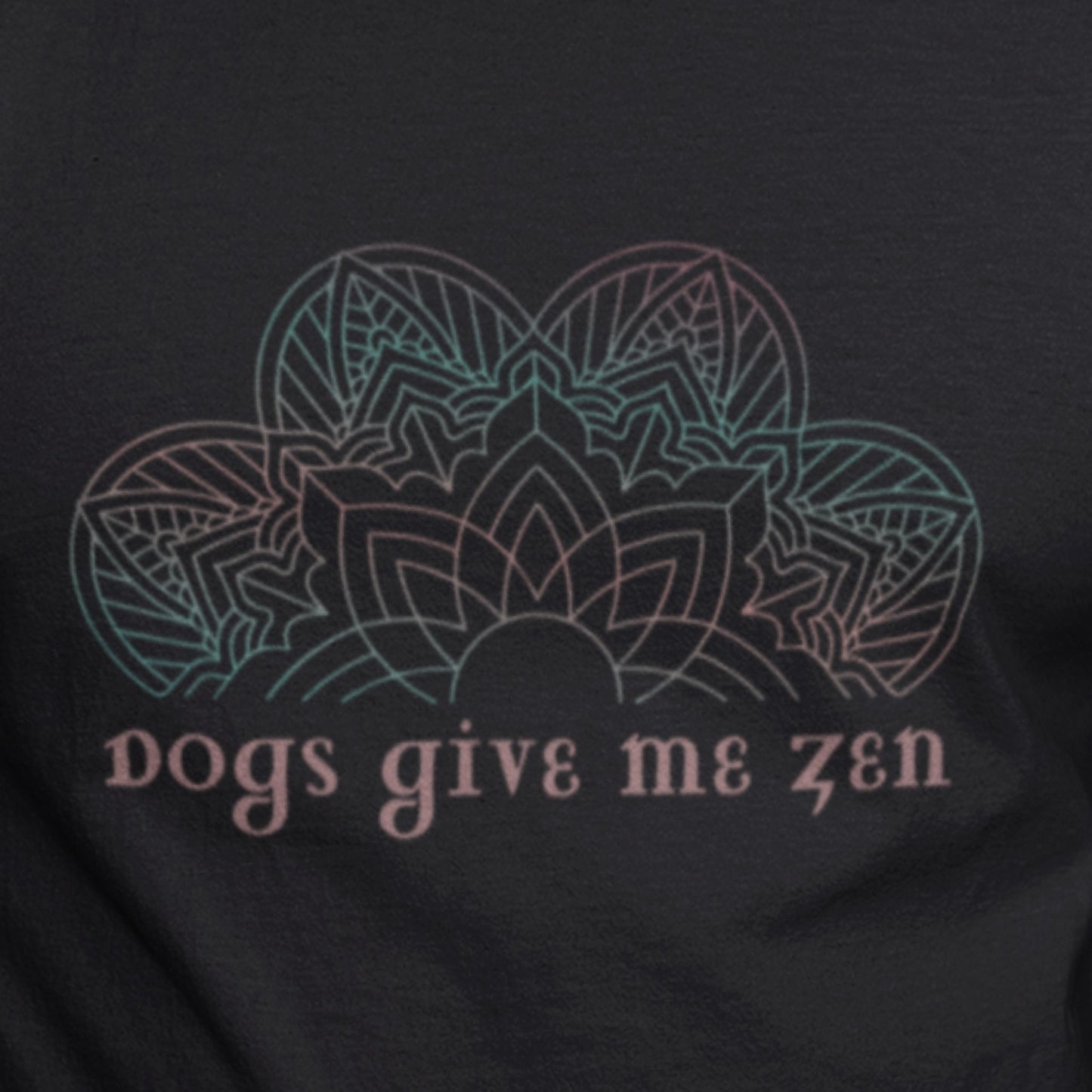 Dogs Give Me Zen Tee