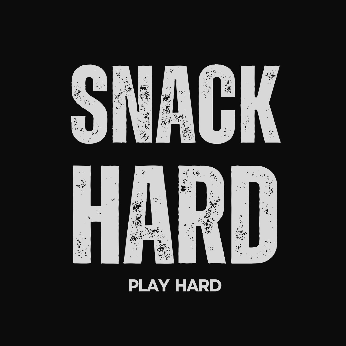 Snack Hard Play Hard Tee